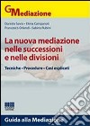 La nuova mediazione nelle successioni e nelle divisioni libro