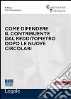 Come difendere il contribuente dal redditometro dopo le nuove circolari libro