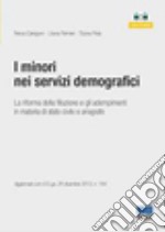 I minori nei servizi demografici. Con CD-ROM libro