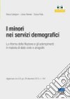 I minori nei servizi demografici. Con CD-ROM libro di Calvigioni Renzo Palmieri Liliana Piola Tiziana