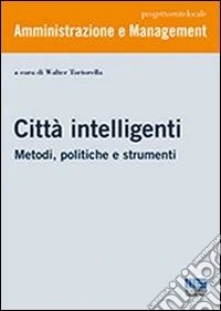 Città intelligenti. Metodi, politiche e strumenti