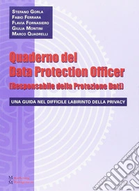 Quaderno del data protection officer (responsabile della protezione dati) libro