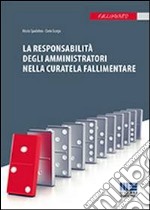 La responsabilità degli amministratori nella curatela fallimentare libro