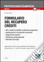 Formulario del recupero crediti. Con CD-ROM libro