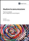 Studiare la comunicazione libro