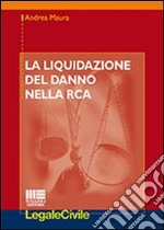 La liquidazione del danno nella RCA libro