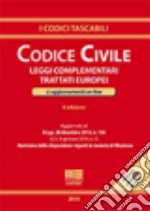 Codice civile e leggi complementari libro