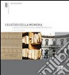 I custodi della memoria. L'edilizia archivistica italiana statale del XX secolo libro