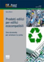 Prodotti edilizi per edifici ecocompatibili libro