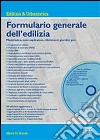 Formulario generale dell'edilizia. Con CD-ROM libro