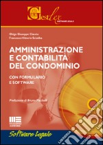 Amministrazione e contabilità del condominio. Con formulario. Con CD-ROM libro