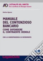 Manuale del contenzioso bancario libro