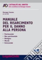 Manuale del risarcimento per il danno alla persona libro