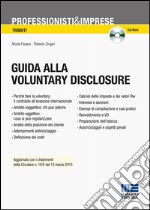 Guida alla voluntary disclosure. Con CD-ROM