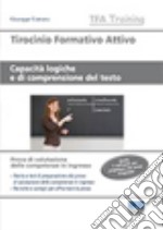 Tirocinio formativo attivo. Capacità logiche e di comprensione del testo libro