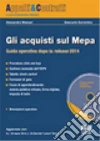 Gli acquisti sul MEPA. Con CD-ROM libro