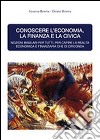 Conoscere l'economia, la finanza e la civica libro di Beretta Susanna