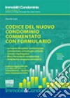 Codice del nuovo condominio commentato con formulario. Con CD-ROM libro