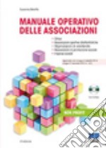 Manuale operativo delle associazioni. Con CD-ROM libro