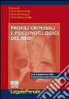 Profili criminali e psicopatologici del reo