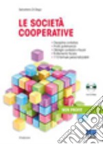 Le società cooperative. Con CD-ROM libro