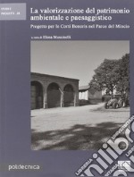 La valorizzazione del patrimonio ambientale e paesaggistico libro