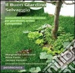 Il buon giardino selvaggio libro