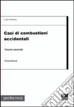 Casi di combustioni accidentali libro