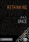 Rethinking public space libro