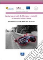 La sicurezza stradale di ciclomotori e motocicli libro