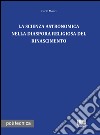 La scienza astronomica nella diaspora religiosa del rinascimento libro