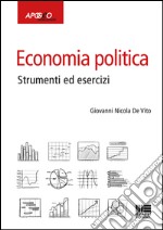 Economia politica. Strumenti ed esercizi libro