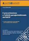 Il precontenzioso e l'attività paragiurisdizionale dell'AVCP libro