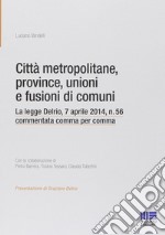 Città metropolitane, province, unioni e fusioni di comuni libro