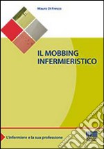 Il mobbing infermieristico