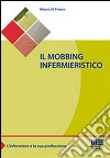 Il mobbing infermieristico libro