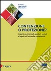 Contenzione o protezione? libro