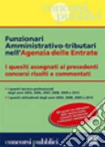 Funzionari amministrativo-tributari nell'Agenzia delle Entrate libro