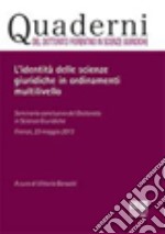 L'identità delle scienze giuridiche in ordinamenti multilivello libro