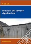 Iniezioni del terreno. Applicazioni libro