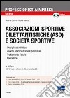 Associazioni sportive dilettantistiche (ASD) e società sportive. Con CD-ROM libro