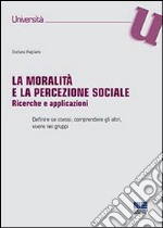 La moralità e la percezione sociale libro