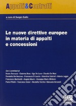 Le nuove direttive europee in materia di appalti e concessioni libro