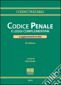 Codice penale e leggi complementari