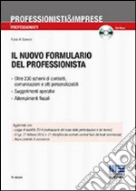 Il nuovo formulario del professionista. Con CD-ROM libro