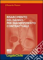 Risarcimento del danno per inadempimento contrattuale libro