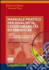 Manuale pratico per invalidità civile disabilità ed handicap. Con CD-ROM libro