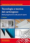 Tecnologia e tecnica del cartongesso libro