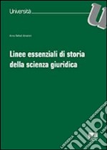 Linee essenziali di storia della scienza giuridica libro