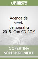 Agenda dei servizi demografici 2015. Con CD-ROM libro